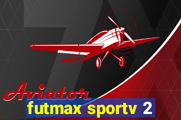 futmax sportv 2